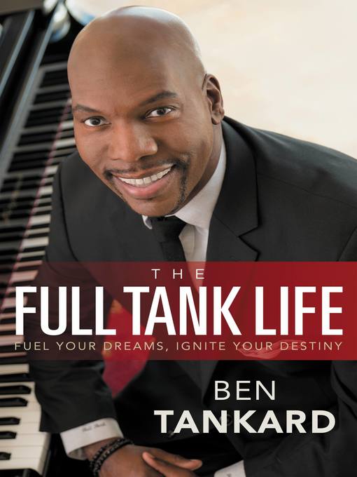 Title details for The Full Tank Life by Ben Tankard - Available